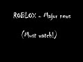 ROBLOX  -  Major news about the shutdown