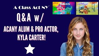 Famous Q&A with Pro Actor, Kyla Carter Net Worth