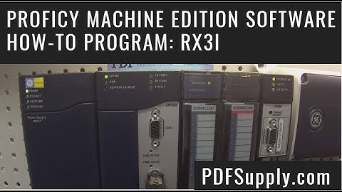 How-To Program: Rx3i (GE IP PLC Support & Training/Proficy Machine Edition Software Tutorial)