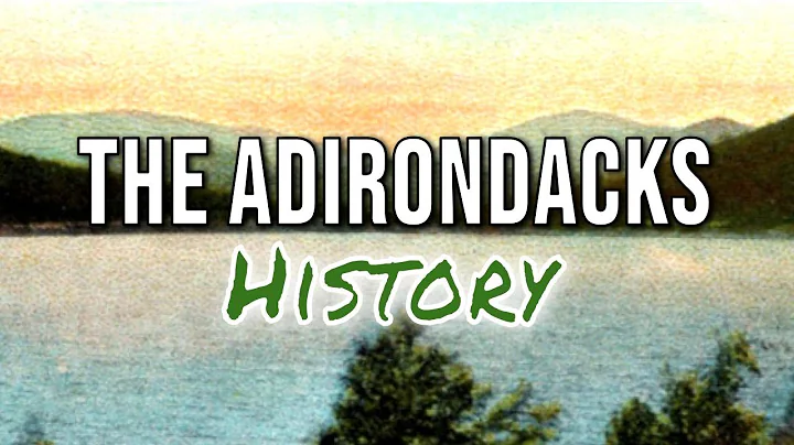 History of the Adirondacks