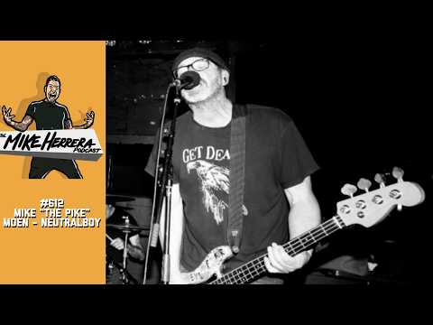 Mike “The Pike” Moen and Neutralboy | Mike Herrera Podcast 612