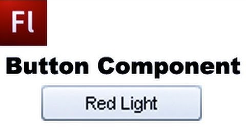 Flash Tutorial: The Button Component  -HD-