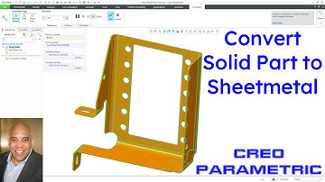 Creo Parametric - Convert Solid Part to Sheetmetal