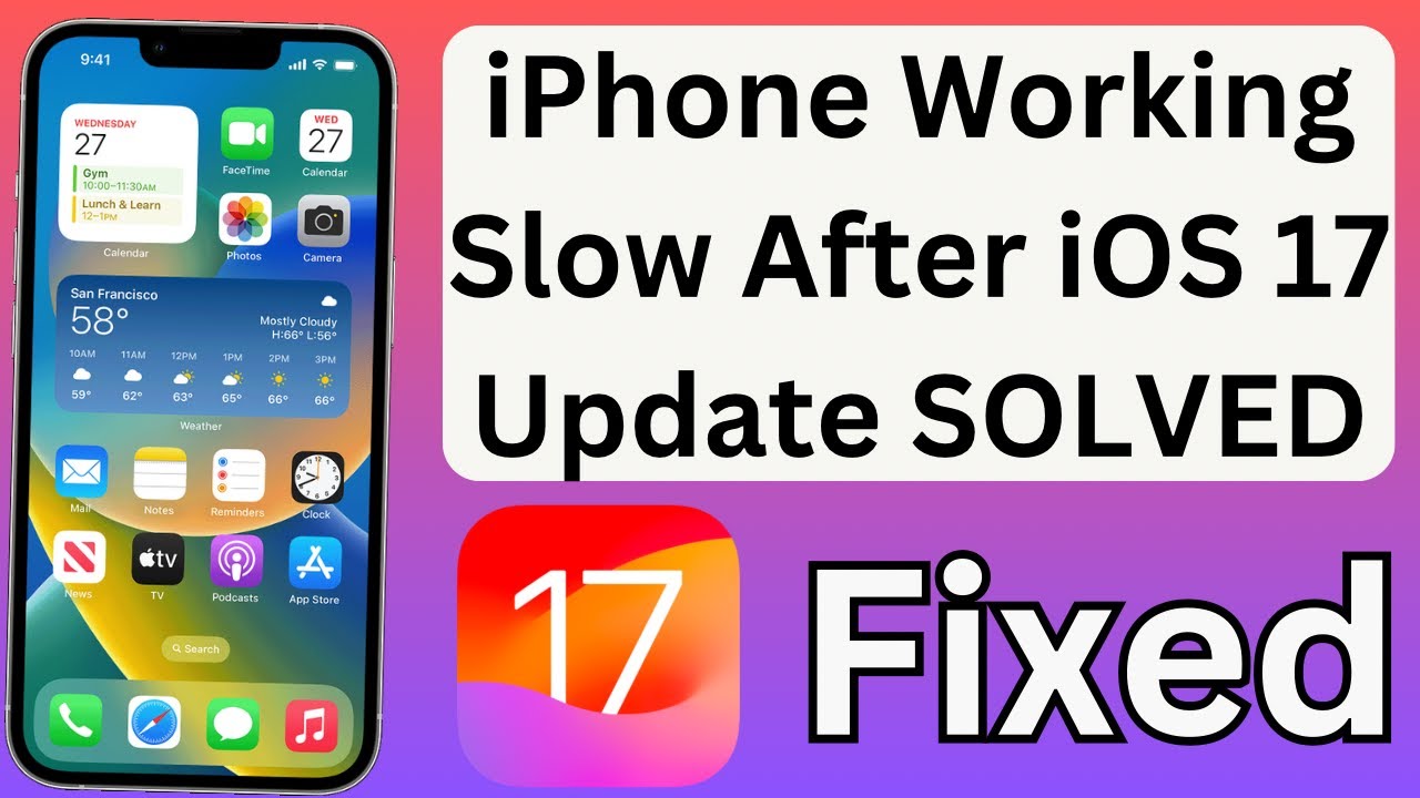 How To Fix iPhone Slow Issue After iOS 17 Update YouTube