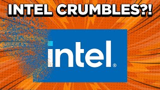 Intel’s Completely FALLING APART!