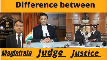 Difference between Magistrate , Judge and Justice ||दंडाधिकारी,न्यायाधीश और न्यायमूर्ति में अन्तर ⚖