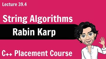 Rabin Karp - String Algorithms | C++ Placement Course | Lecture 39.4