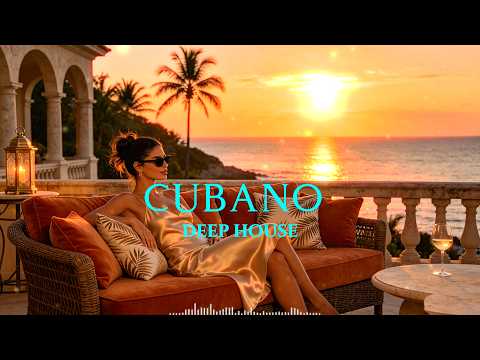 CUBANO DEEP HOUSE 2026 🔥 Latin House Grooves, Spanish Vibes & Tropical Trumpet Mix