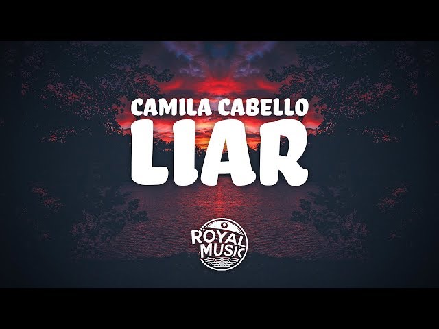 Camila Cabello - Liar (Lyrics) class=