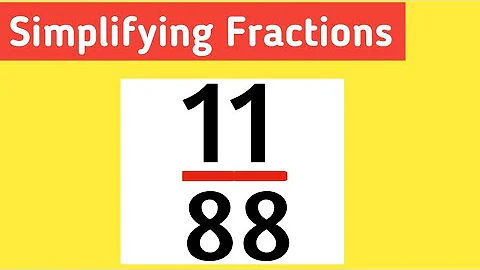 How to simplify the fraction 11/88 || 11/88 Simplified
