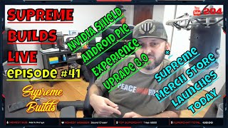 Supreme Builds Live #41 : NVIDIA SHIELD Experience Upgrade 8.0 - What's New? + SB Merch Store Launch