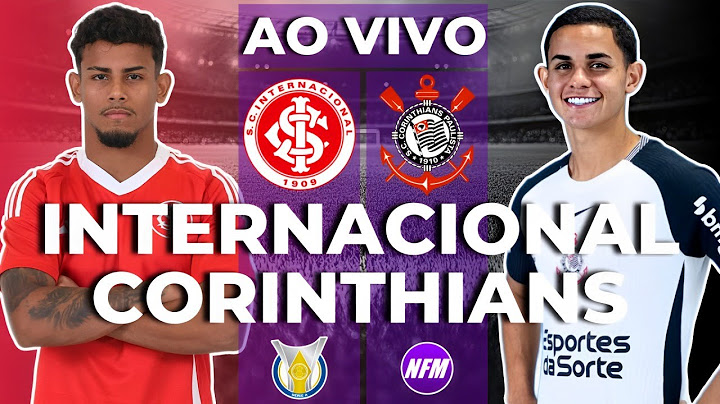CORINTHIANS X INTERNACIONAL AO VIVO COM IMAGENS DO ESTÚDIO | BRASILEIRÃO SUB-20 |CORINTHIANS AO VIVO