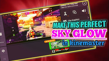 How to Add Sky Glow Effect In PUBG Montages Using Kinmaster || TUTORIAL || KINEMASTER || ECLIPTIC