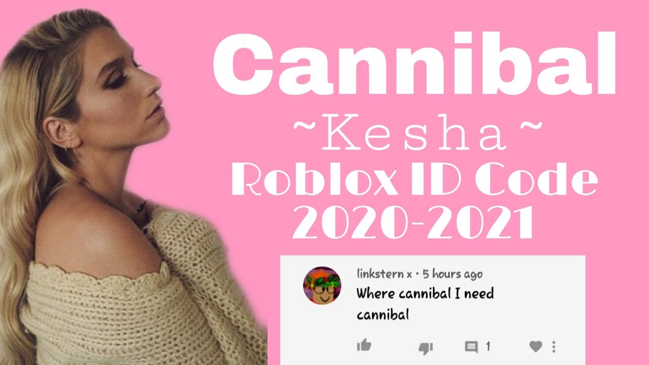 Cannibal Kesha Roblox Id Radio Code Working 2020 2021 Youtube - picture id roblox