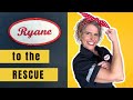 WELCOME TO RYANE TO THE RESCUE!