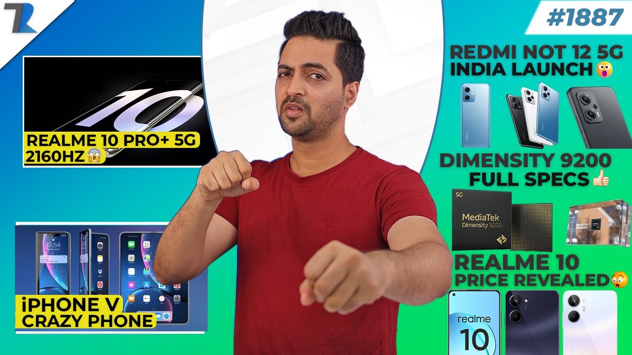 Redmi Note 12 5G India,iPhone V,Realme 10 Pro+ 2160Hz 😮,Dimensity 9200 Specs