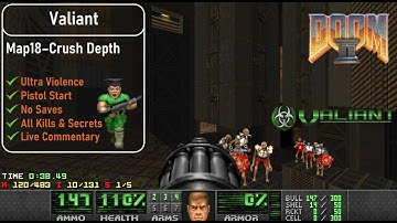 Valiant Map18 - Crush Depth [Doom 2, UV, Pistol, 100%]