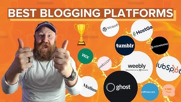 How to Choose the Best Blogging Platform