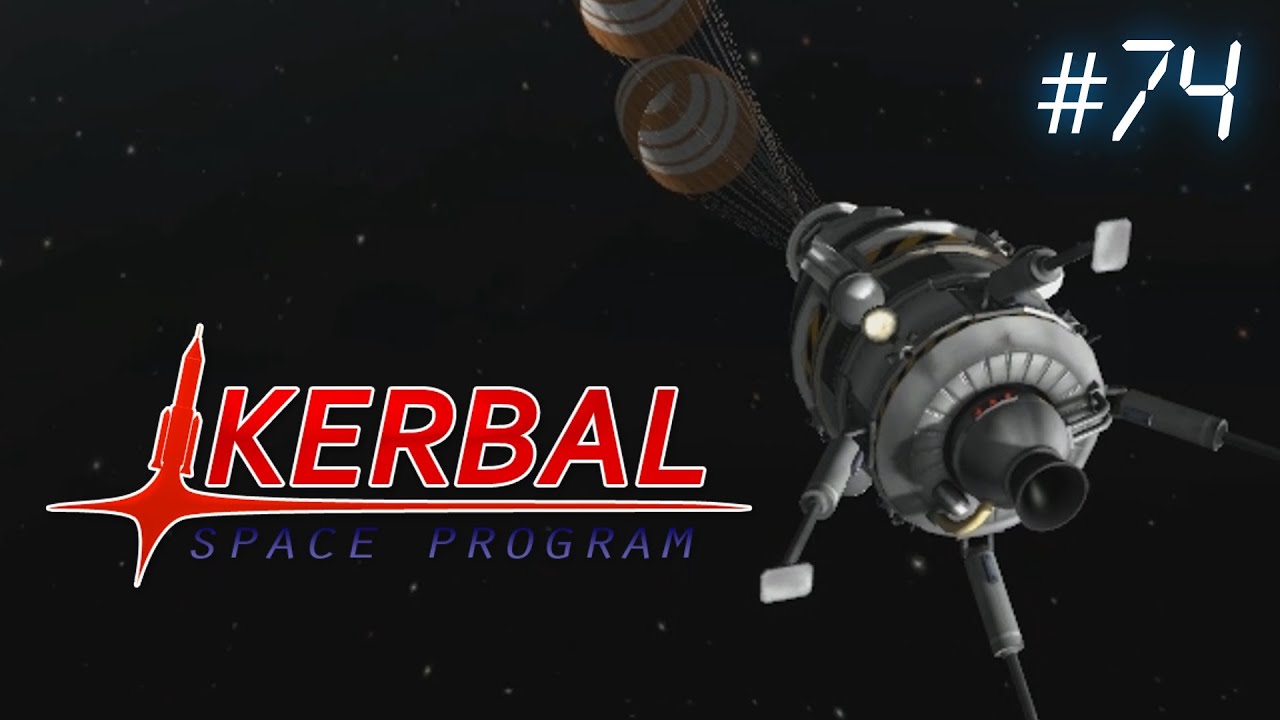 Kerbal Space Program Ep74 - More Testing and Tweaking - Kerbal Space Program Ep74 - More Testing and Tweaking
