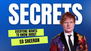 Uncovering the Mysteries Behind Ed Sheeran's Success!