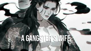 A Gangster's Wife slowed reverb
