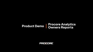 Procore Analytics Owners Reports Demo: Groundbreak 2020 Breakout