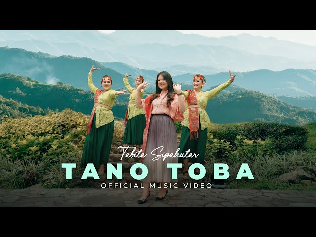 Tabita Sipahutar - Tano Toba (Lagu Batak Terbaru 2024) Official Music Video class=