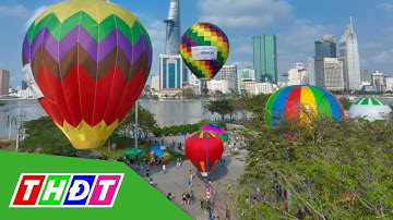 Tổ chức Ngày hội Khinh khí cầu ở phố đi bộ Nguyễn Huệ | THDT