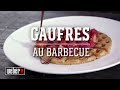 Les gaufres au barbecue  gbs  les recettes weber