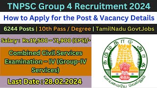 TNPSC Group IV Notification 2024 | 6244 Posts | 10th, Degree Jobs for Freshers 👉TN GOVERNMENT JOBS