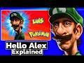 Hello Alex. It is me your old best frend Luis / EXPLAINED