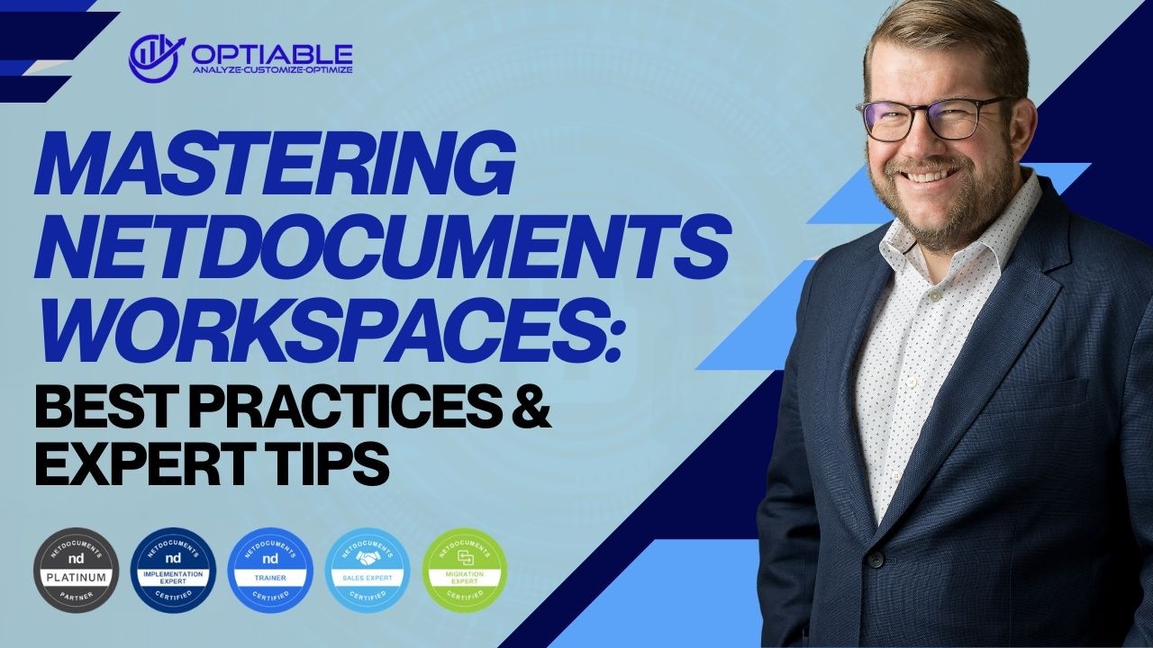 Mastering NetDocuments Workspaces: Best Practices and Expert Tips