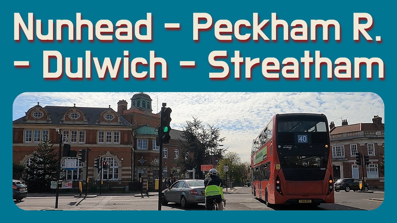 Driving London UK Nunhead, Peckham Rye, Dulwich, Streatham YouTube
