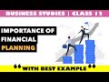 Importance Of Financial Planning | Business Studies | Class 12 | Explainer