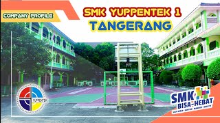 The Company Profile || SMK YUPPENTEK 1 Tangerang