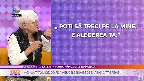 Teo Show(15.11.2021) - MONICA TATOIU decodifica mesajele trimise de barbati catre femei!