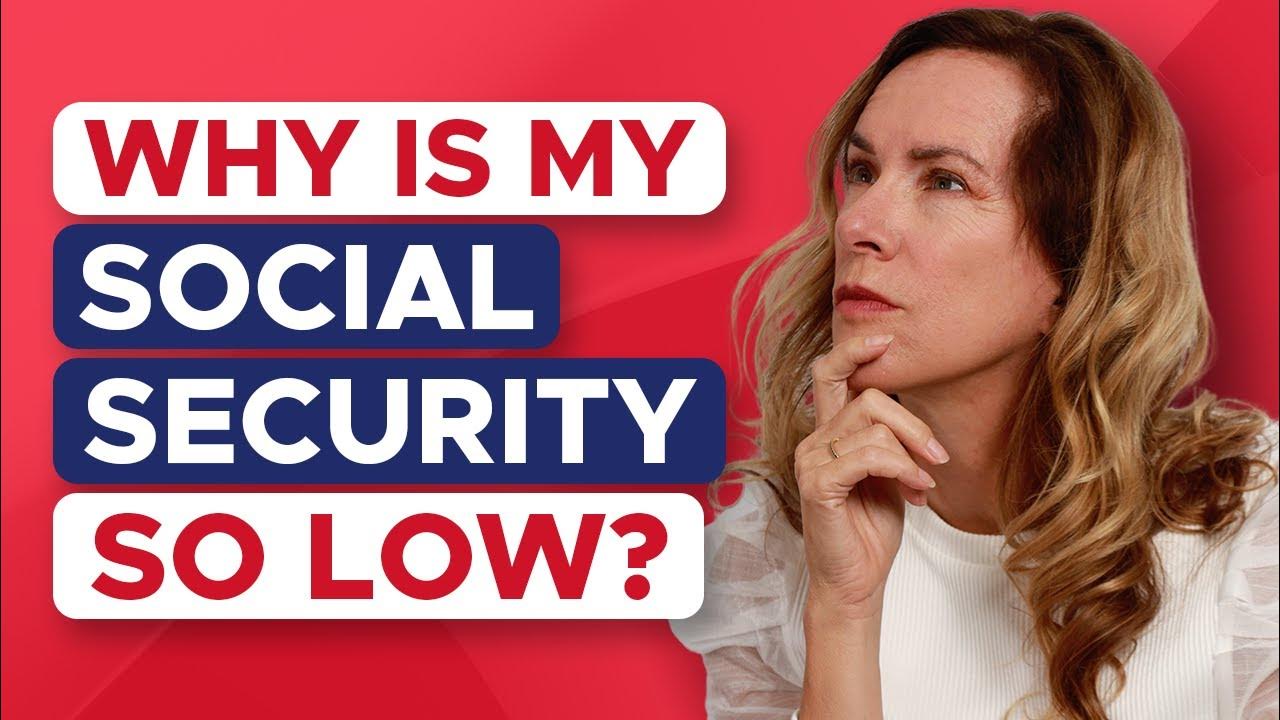 Why is My Social Security SO LOW? YouTube
