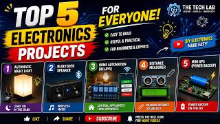 Top 5 Electronics Projects | For Everyone | DIY Electronics Projects