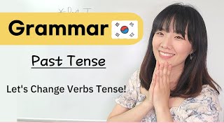 The Easiest Korean Grammar - Verbs in Past Tense