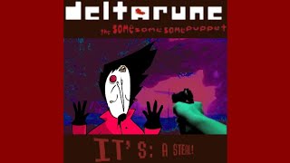 [Deltarune: The Same Same Same Puppet] - It's: A Steal! (Pre-Release)
