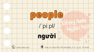 500 Từ Tiếng Anh giúp bạn nói bất cứ điều gì trong cuộc sống hằng ngày | Câu 1 - 100