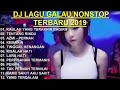 DJ GALAU NONSTOP TERBARU 2019   KAULAH YANG TERAKHIR BAGIKU   TENTANG RINDU