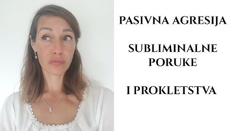 Pasivna agresija | Subliminalne poruke i prokletstva