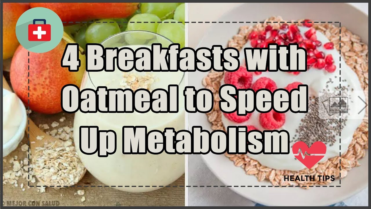 4 Breakfasts with Oatmeal to Speed Up Metabolism Health Today YouTube