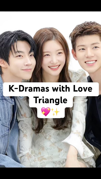 Kdramas with love triangle 💖✨ #truebeauty #alchemyofsouls #headoverheels #kdramashorts #kdramas