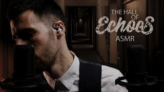 The Hall of Echoes [ASMR]
