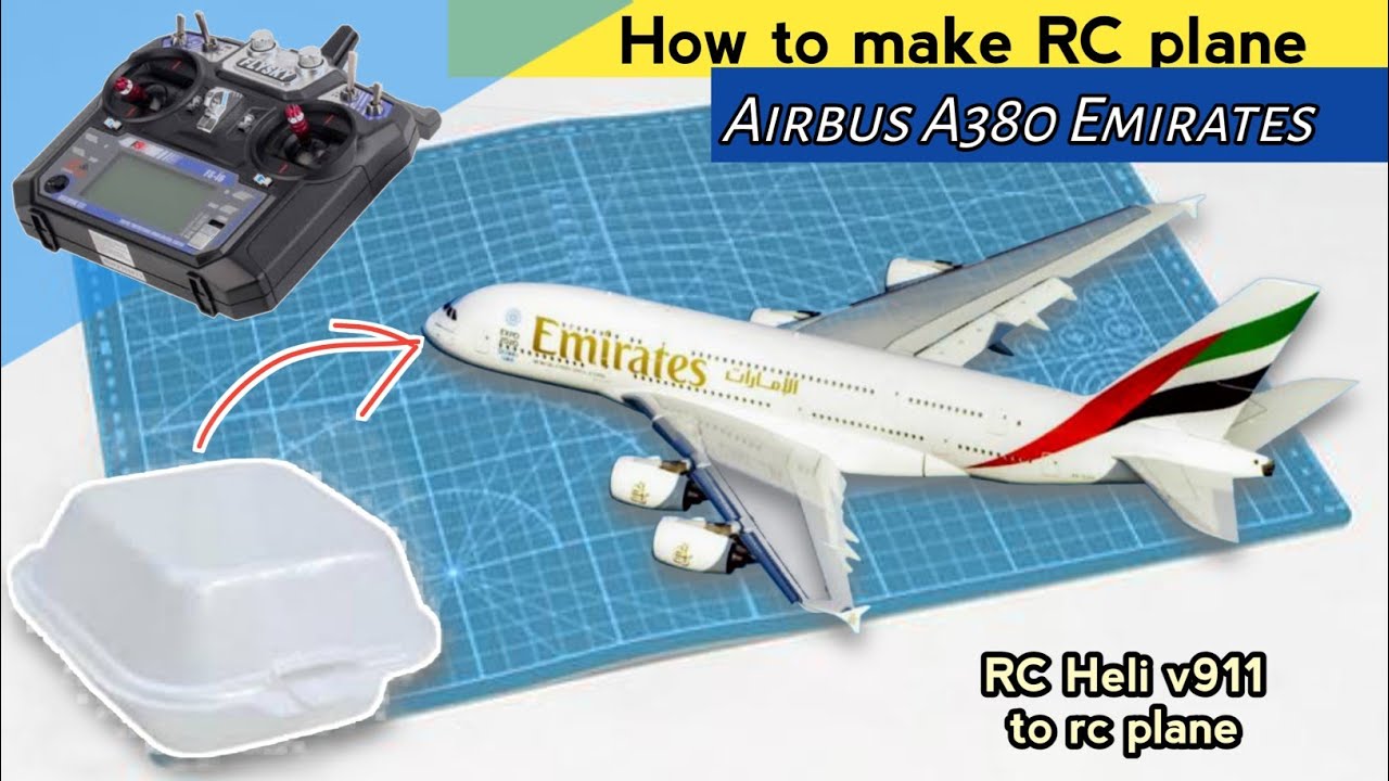 How to make RC plane Airbus A380 convert RC HELI V911 to rc plane