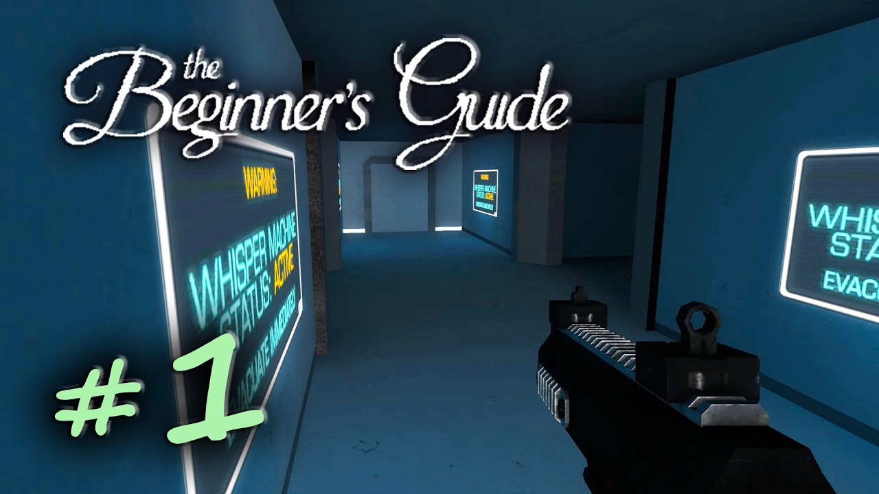 The Beginner's Guide Chapter 1-6 Walthrought Part 1 [1080p60] Gameplay ...