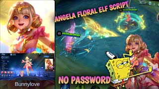 Angela Collector Skin Script-Floral Elf | With ABC Files+Full Voice No Password Mobile Legends