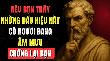 7 dấu hiệu cho thấy ai đó đang âm thầm âm mưu chống lại bạn | Cuộc Sống Khắc Kỷ